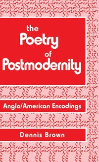 bokomslag The Poetry of Postmodernity