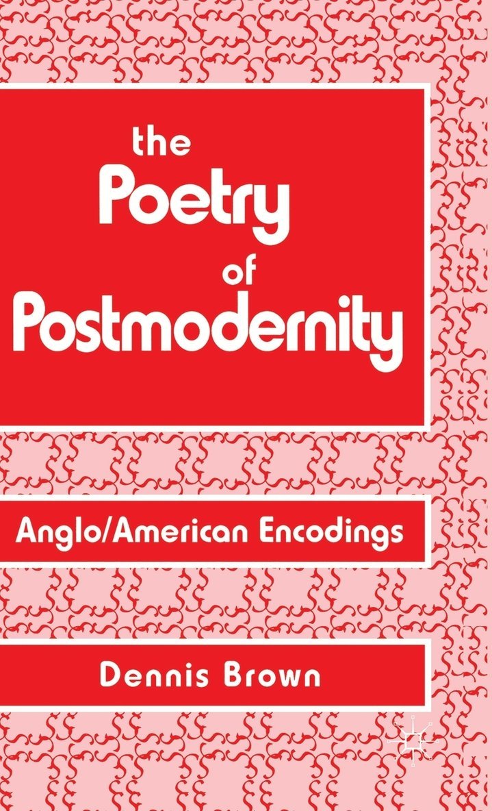 The Poetry of Postmodernity 1