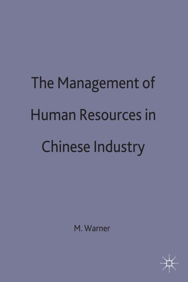bokomslag Management of Human Resources in Chinese Industry