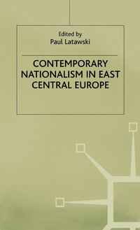 bokomslag Contemporary Nationalism in East Central Europe