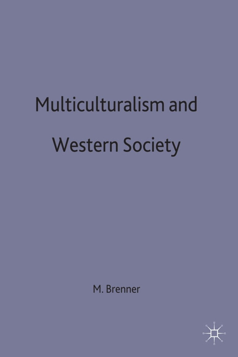 Michael J. Brenner, Michael J Brenner - Multilateralism and Western Strategy, Inbunden