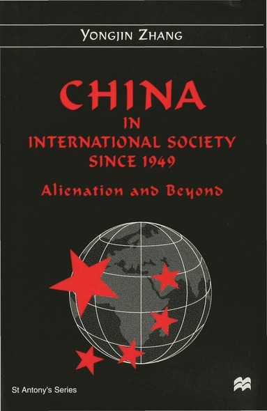 bokomslag China in International Society Since 1949