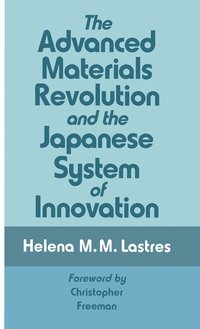 bokomslag The Advanced Materials Revolution and the Japanese System of Innovation