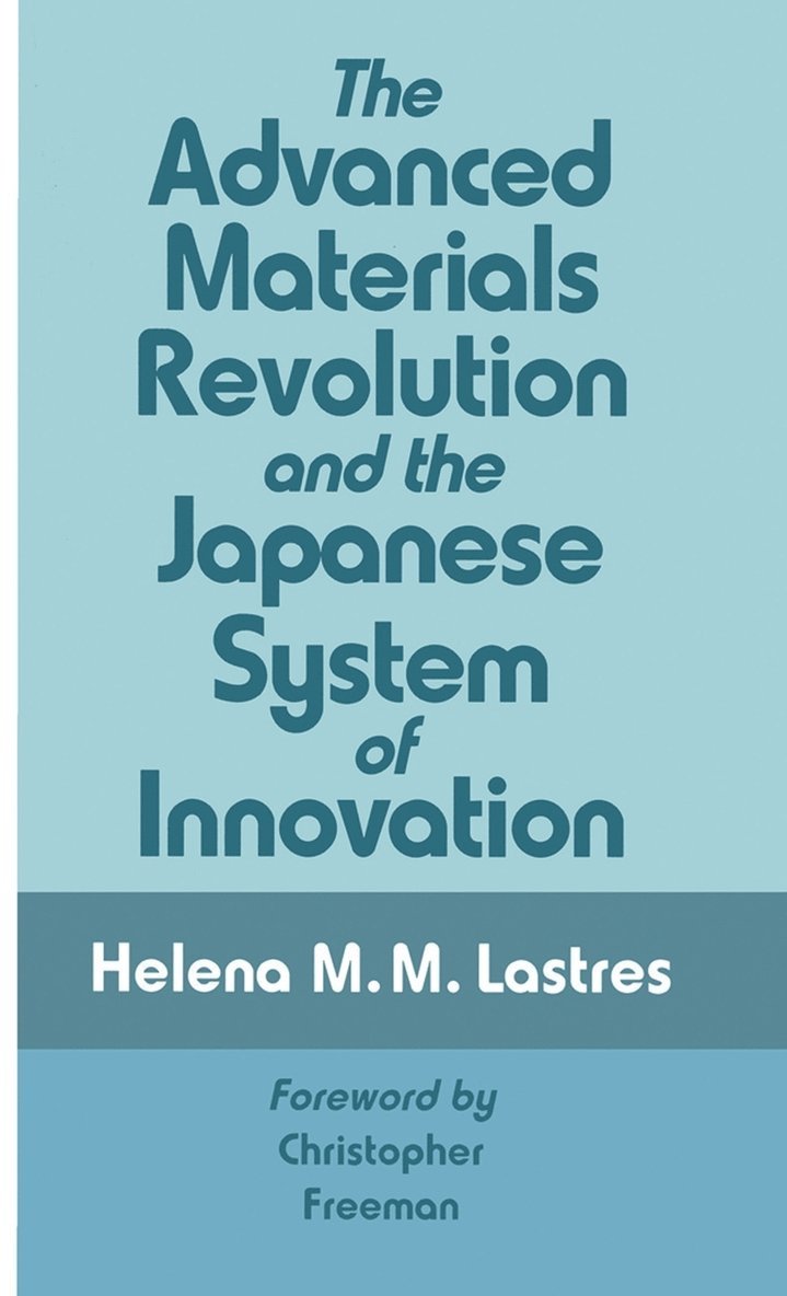 The Advanced Materials Revolution and the Japanese System of Innovation 1