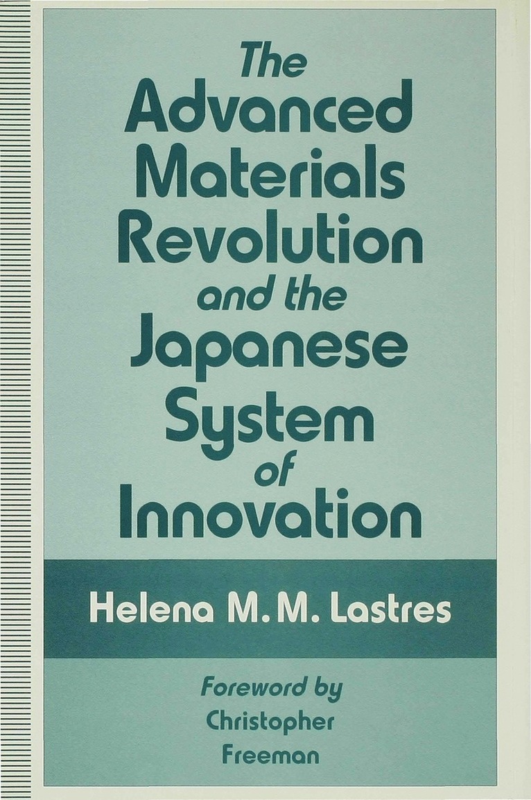 Advanced Materials Revolution and the Japanese System of Innovation