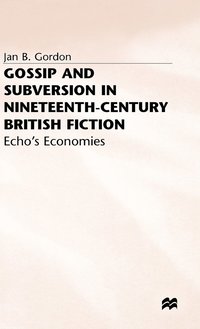 bokomslag Gossip and Subversion in Nineteenth-Century British Fiction