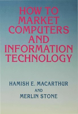 How to Market Computers and Information Technology 1