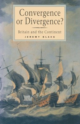 bokomslag Convergence or Divergence?: Britain and the Continent
