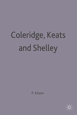 Coleridge, Keats and Shelley 1