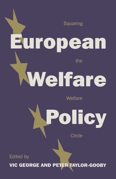 Vic George, Peter Taylor-Gooby - European Welfare Policy, Häftad