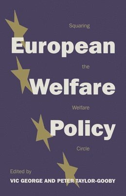 bokomslag European Welfare Policy: Squaring the Welfare Circle