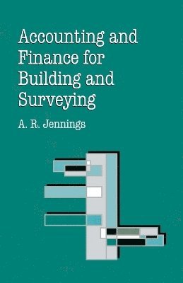 Alan R. Jennings - Accounting and Finance for Building and Surveying, Häftad