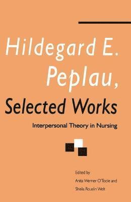 bokomslag Hildegard E. Peplau Selected Works