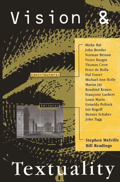 Stephen Melville, Bill Readings - Vision and Textuality, Häftad