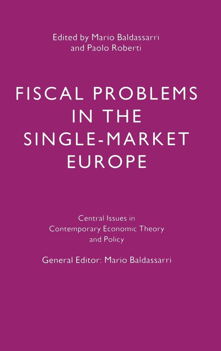 Fiscal Problems in the Single-Market Europe 1