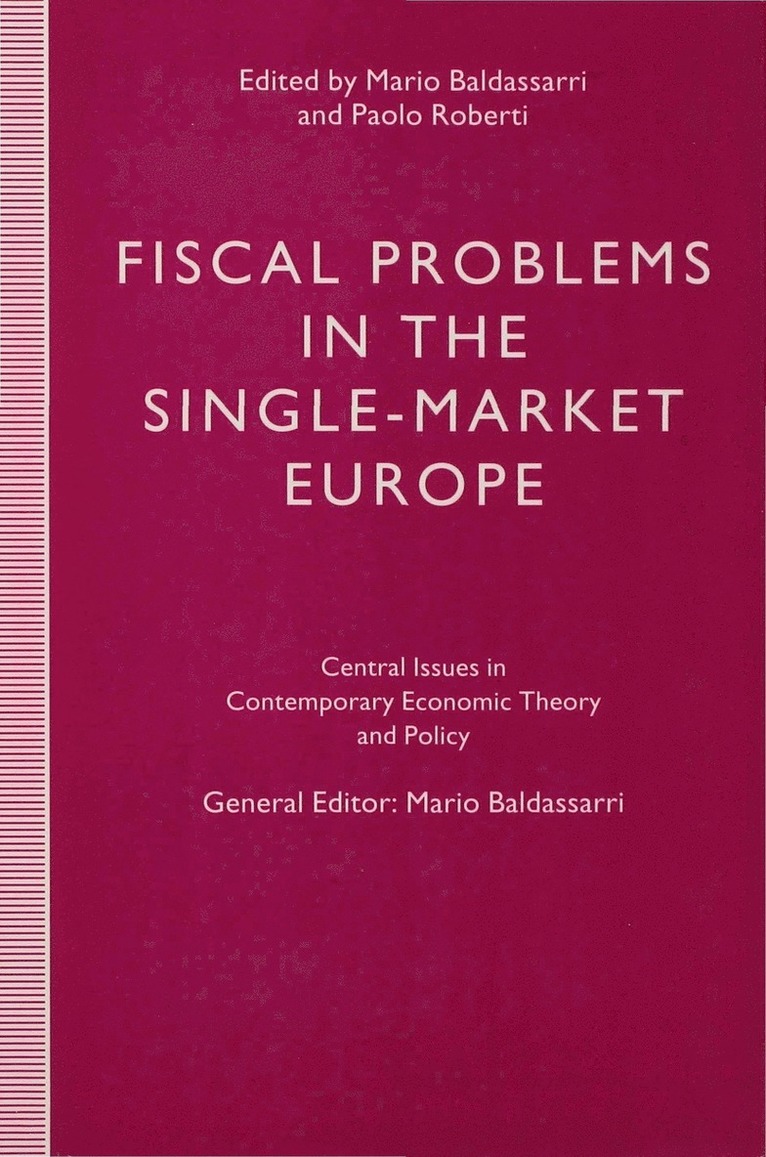 Fiscal Problems in the Single-Market Europe 1