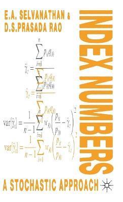 D.S. Prasada Rao, E.A. Selvanathan, D. S. Prasada Rao, E. a. Selvanathan, D S Prasada Rao, E a Selvanathan - Index Numbers, Inbunden