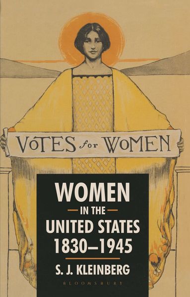 S. J. Kleinberg - Women in the United States, 1830-1945, Häftad