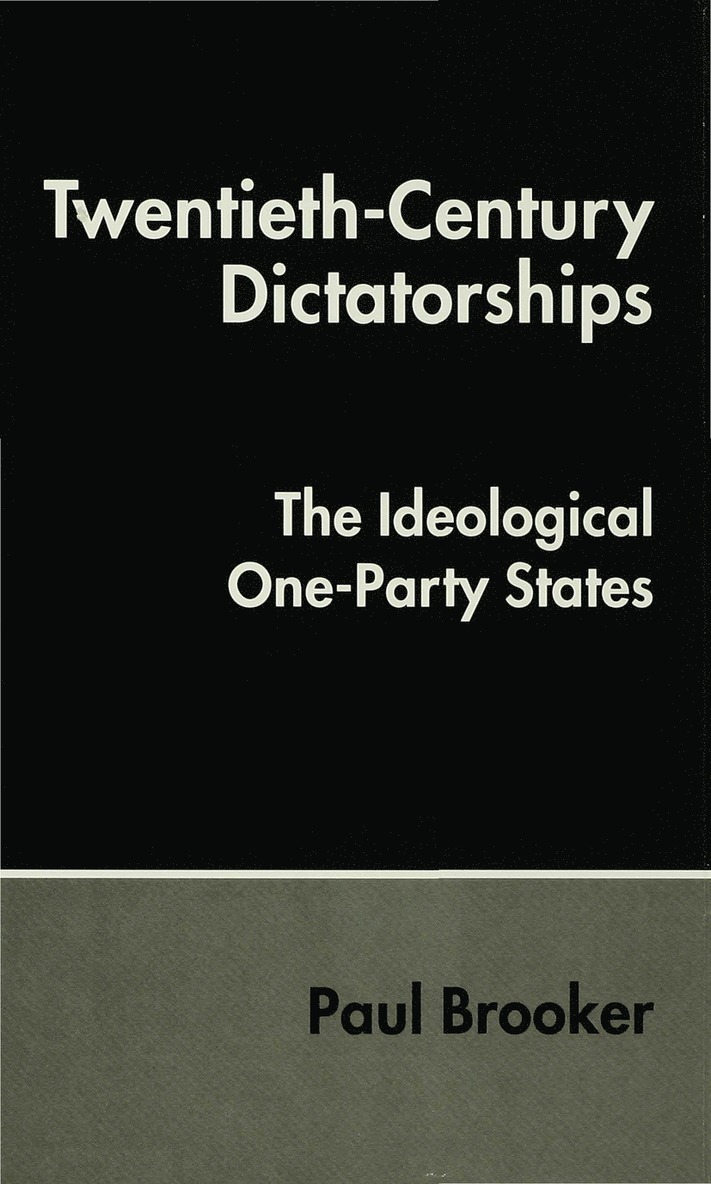 P. Brooker, Paul (Lecturer in Politics Brooker, Brooker - Twentieth-Century Dictatorships, Inbunden