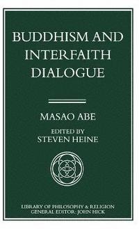 bokomslag Buddhism and Interfaith Dialogue