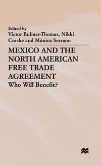 bokomslag Mexico and the North American Free Trade Agreement