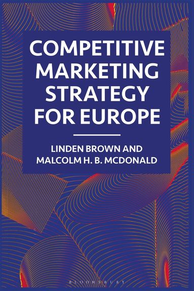Linden Brown, Malcolm McDonald - Competitive Marketing Strategy for Europe, Häftad