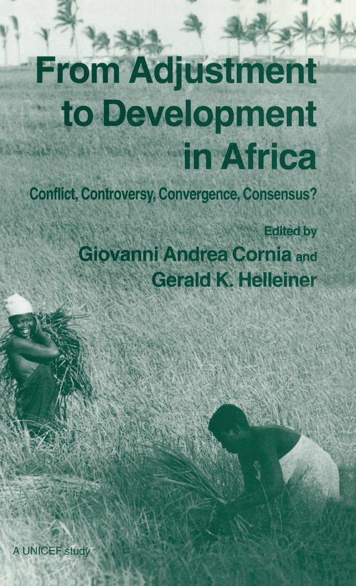 Gerald K. Helleiner, Giovanni Andrea Cornia, Gerald K Helleiner - From Adjustment To Development In Africa, Inbunden