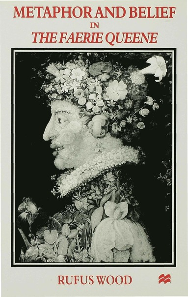 bokomslag Metaphor and Belief in The Faerie Queene
