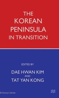 bokomslag The Korean Peninsula in Transition