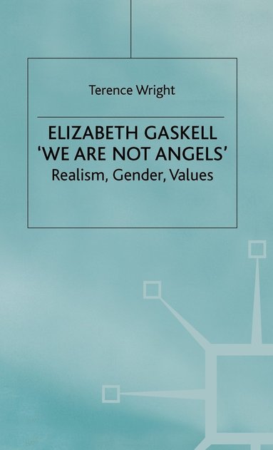 bokomslag Elizabeth Gaskell: 'We Are Not Angels'