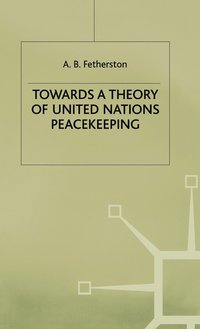 bokomslag Towards a Theory of United Nations Peacekeeping