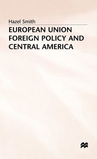 bokomslag European Union Foreign Policy and Central America