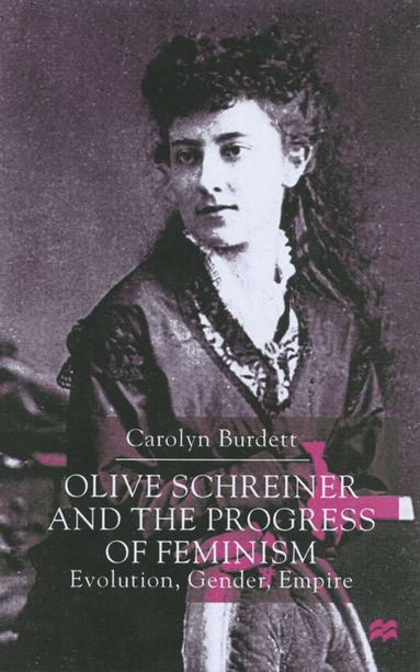 bokomslag Olive Schreiner and the Progress of Feminism