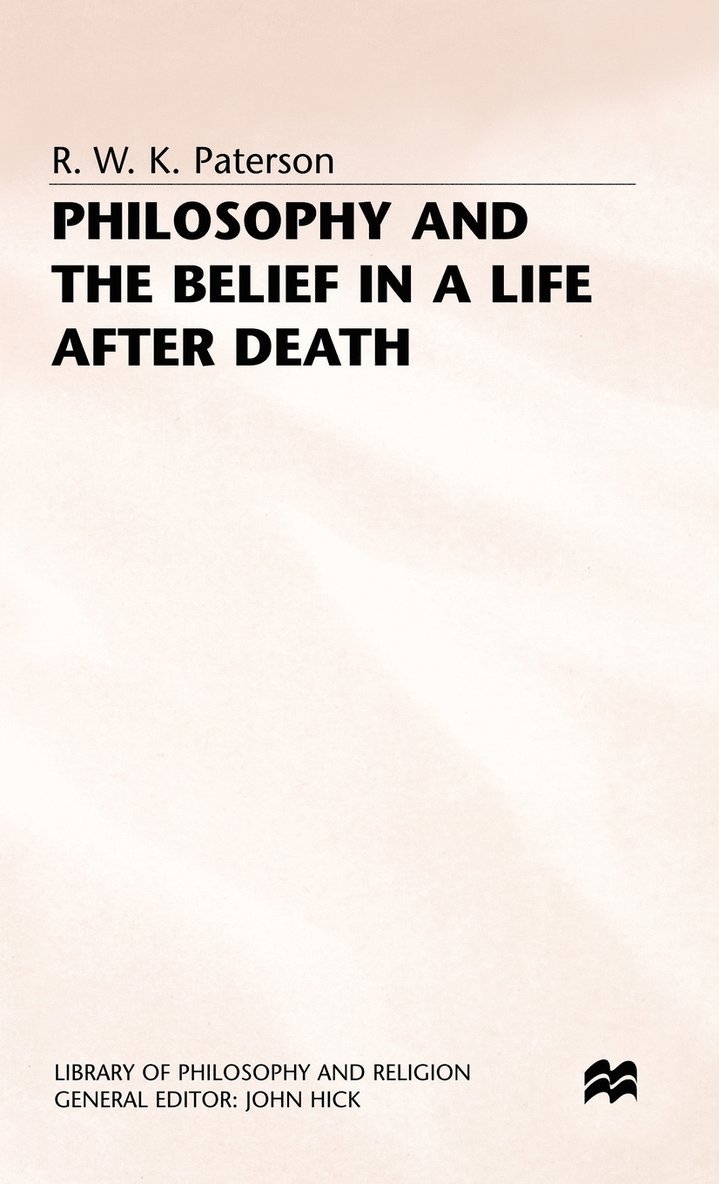 Philosophy and the Belief in a Life after Death 1