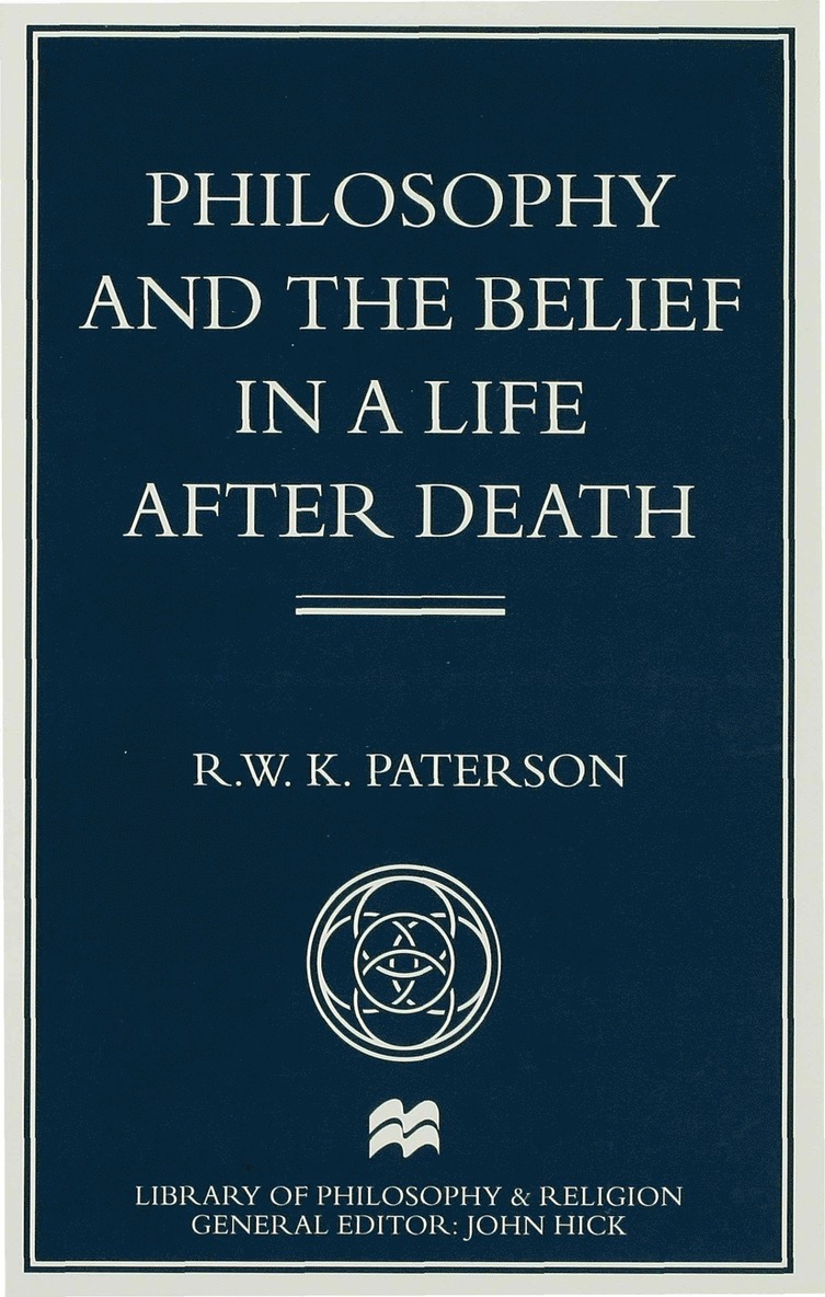 Philosophy and the Belief in a Life after Death 1