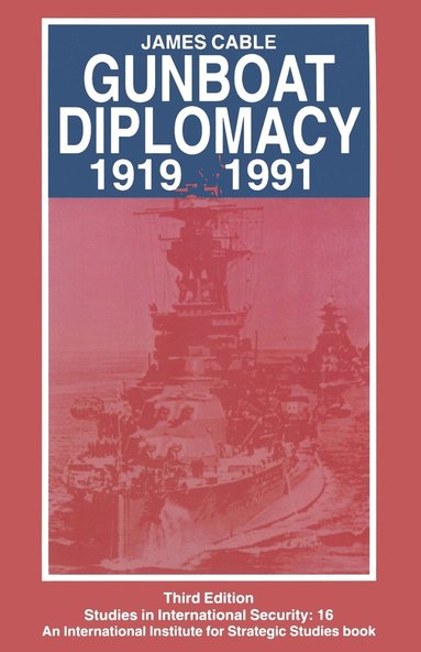 bokomslag Gunboat Diplomacy 19191991