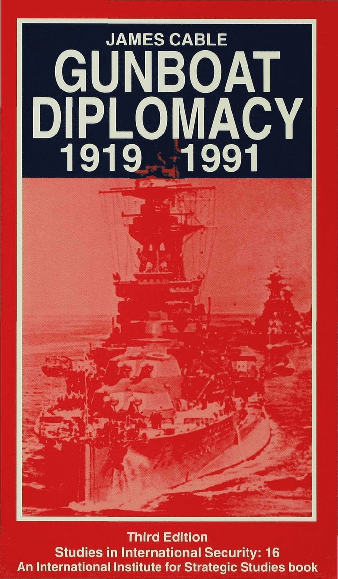 Gunboat Diplomacy 1919-1991 1