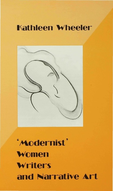 bokomslag Modernist Women Writers and Narrative Art