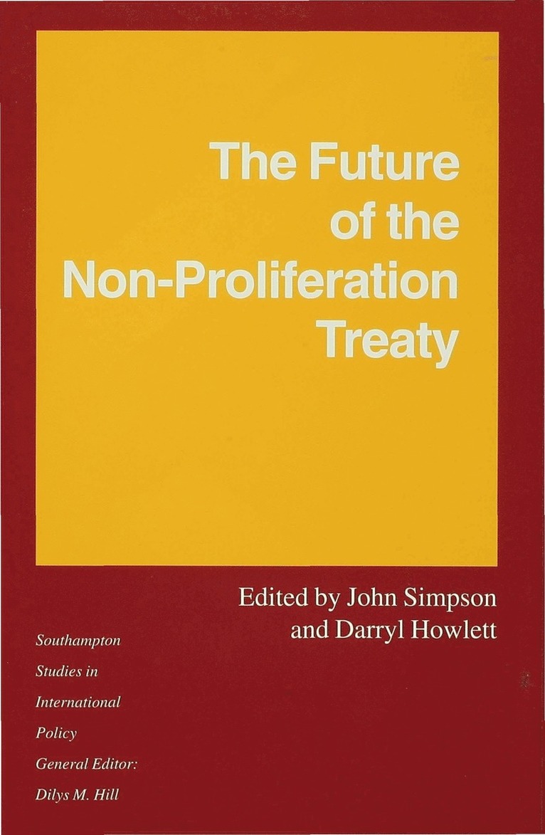 The Future of the Non-Proliferation Treaty 1