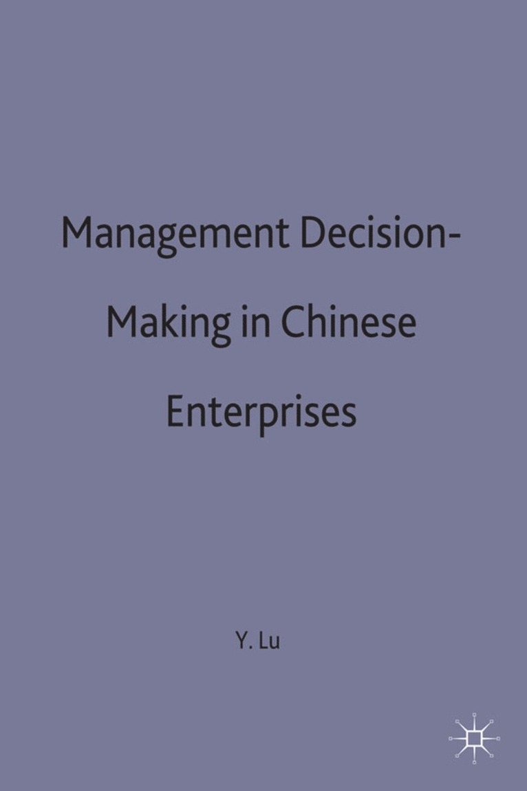 Management Decision-Making in Chinese Enterprises 1