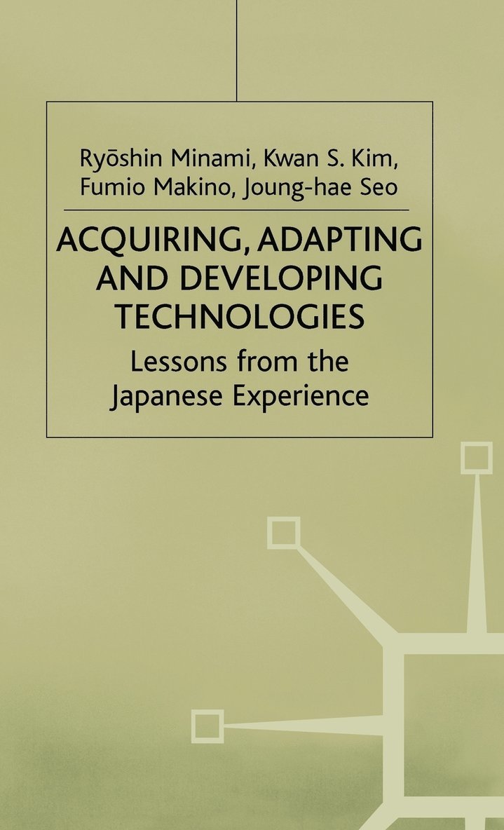 Acquiring, Adapting and Developing Technologies 1