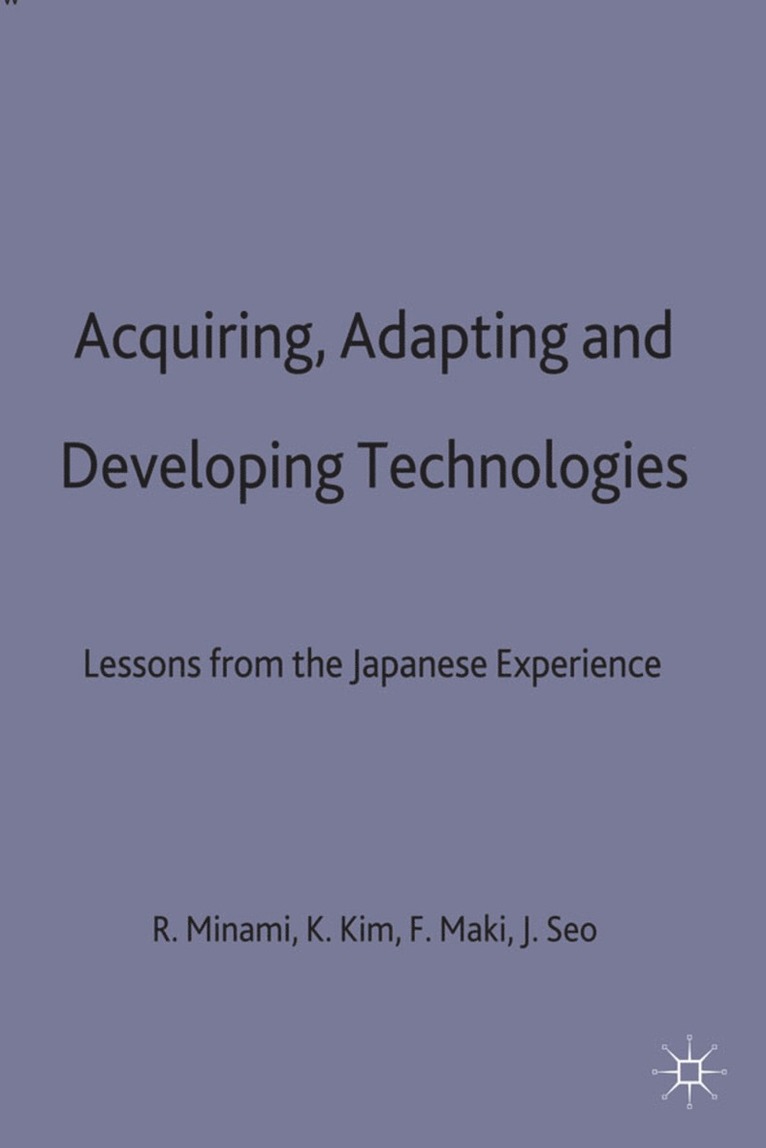 Acquiring, Adapting and Developing Technologies 1