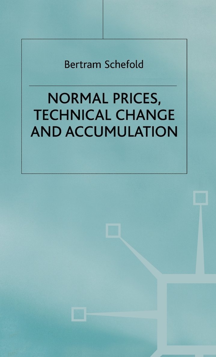 Normal Prices, Technical Change and Accumulation 1