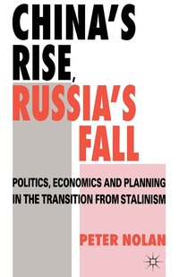 bokomslag China's Rise, Russia's Fall