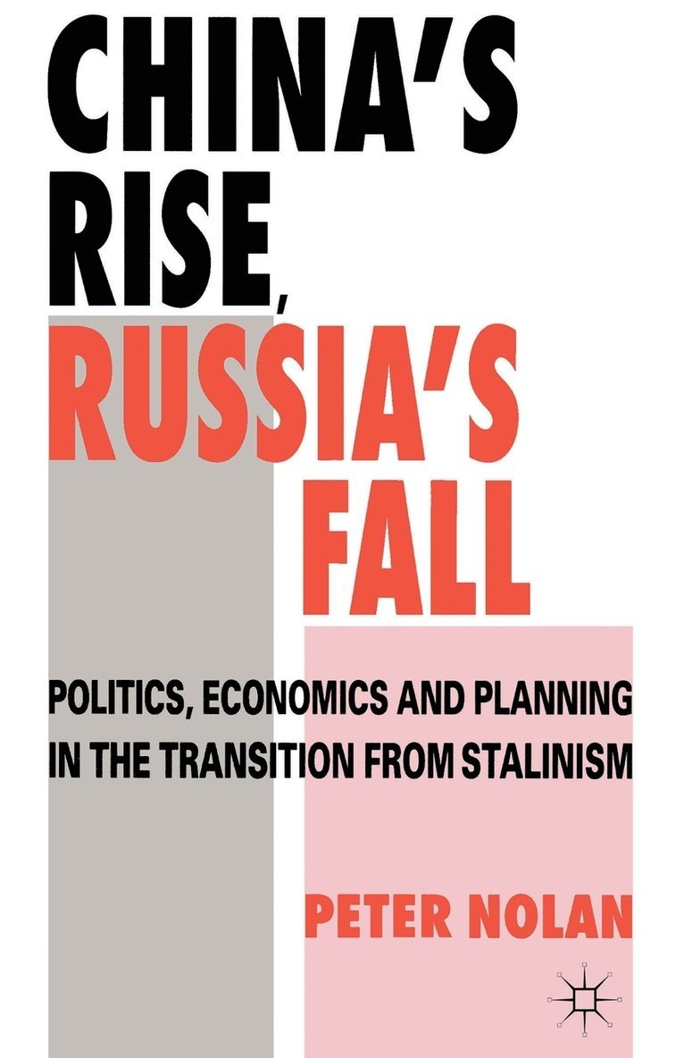 China's Rise, Russia's Fall 1