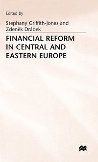 bokomslag Financial Reform in Central and Eastern Europe