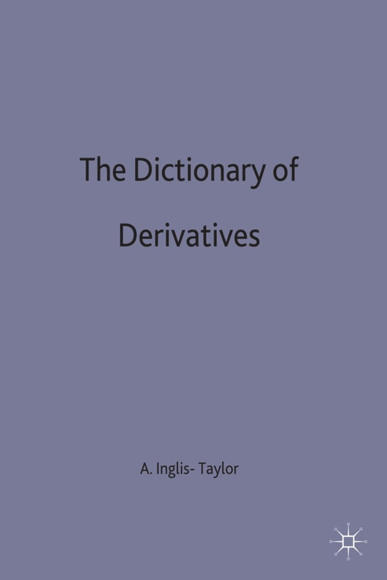 The Dictionary of Derivatives 1