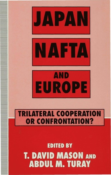 bokomslag Japan, NAFTA and Europe