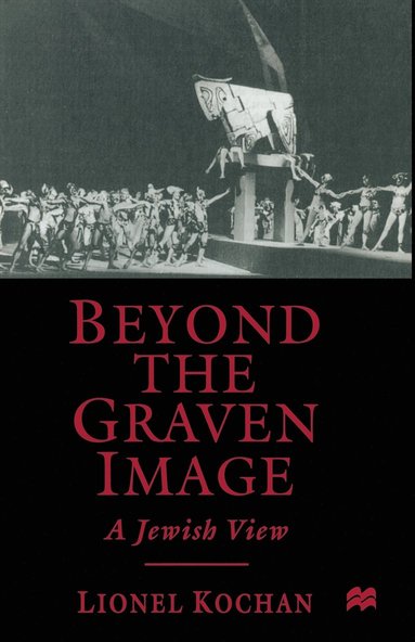 bokomslag Beyond the Graven Image: A Jewish View