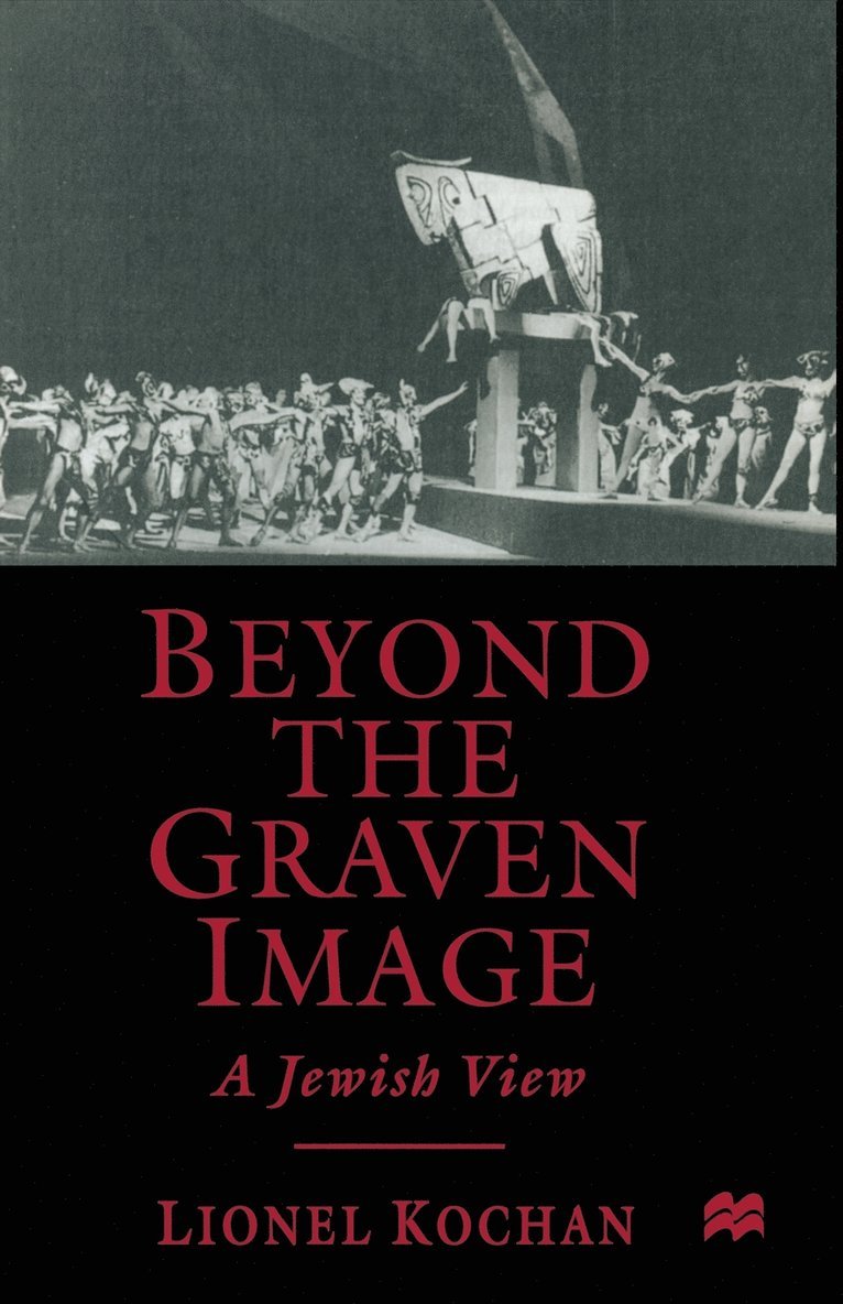 L. Kochan - Beyond the Graven Image: A Jewish View, Häftad
